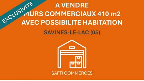 MURS COMMERCIAUX avec possibilité habitation à Savines-le-Lac